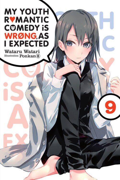 

Новелла My Youth Romantic Comedy Is Wrong, As I Expected Novel Volume 9