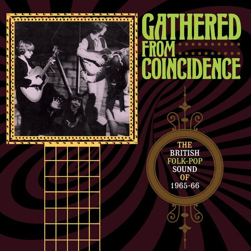 

CD диск Gathered From Coincidence: British Folk-Pop Sound: Gathered From Coincidence: British Folk-Pop Sound Of 1965-1966 / Various