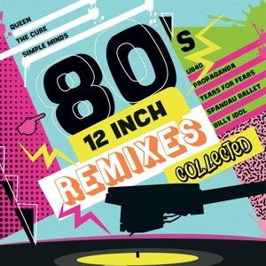 Виниловая пластинка Various Artists - 80's 12 Inch Remixes Collected
