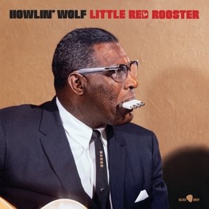 Виниловая пластинка Howlin' Wolf - Little Red Rooster - Aka the Rockin' Chair Album
