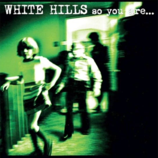 цена Виниловая пластинка White Hills - So You Are... So You'll Be
