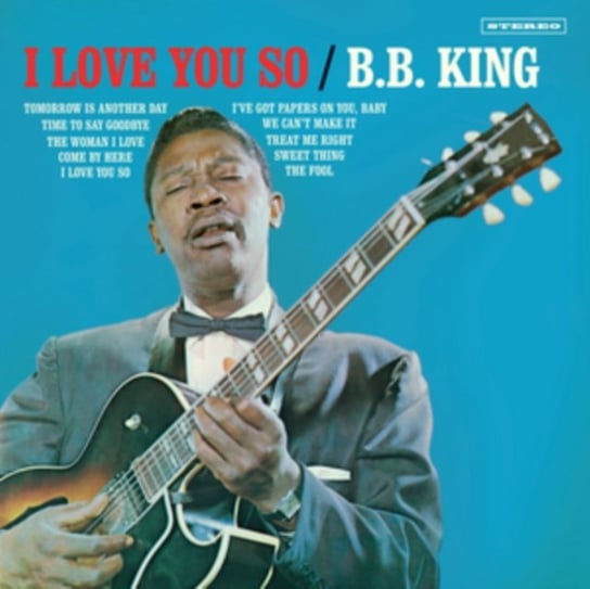 Виниловая пластинка B.B. King - I Love You So цена и фото