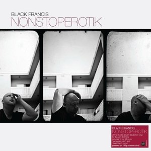 Виниловая пластинка Black Francis - NonStopErotik