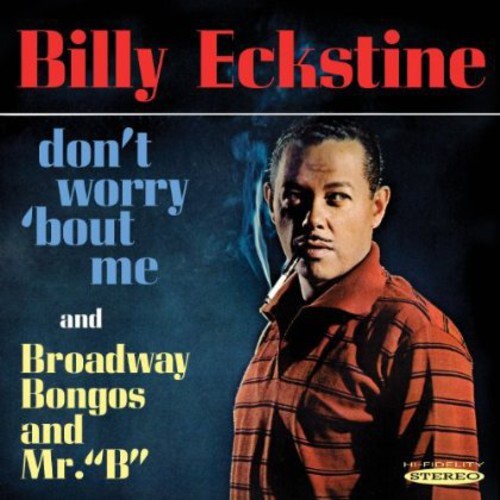 

CD диск Eckstine, Billy: Dont Worry Bout Me & Broadway Bongos & Mr B