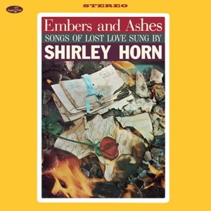 Виниловая пластинка Horn Shirley - Embers and Ashes supper club
