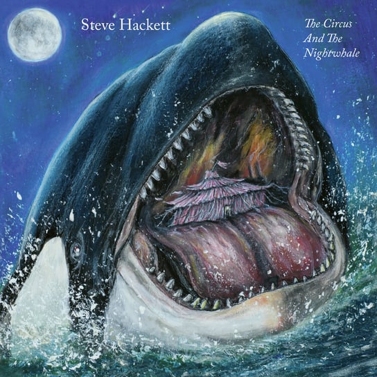 Виниловая пластинка Hackett Steve - The Circus and the Nightwhale sony music steve hackett selling england by the pound