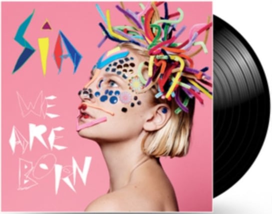 Виниловая пластинка Sia - We Are Born sony music eurythmics we too are one 2 виниловые пластинки