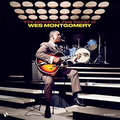 montgomery wes виниловая пластинка montgomery wes incredible jazz guitar of Виниловая пластинка Montgomery Wes - Incredible Jazz.. -Hq-