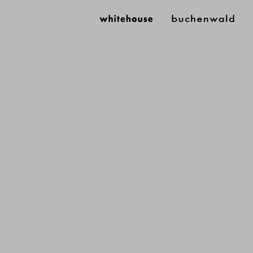 

CD диск Whitehouse: Buchenwald