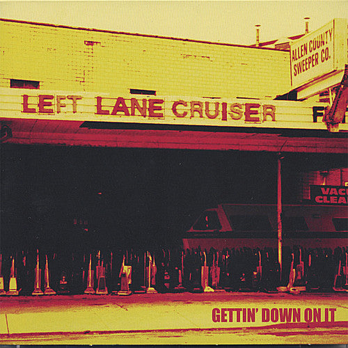 

CD диск Left Lane Cruiser: Getting Down to It