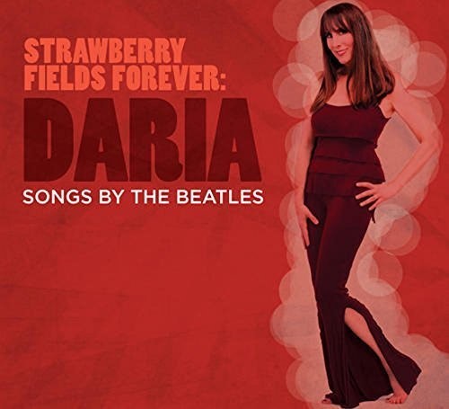 

CD диск Daria: Strawberry Fields Forever - Songs By the Beatles