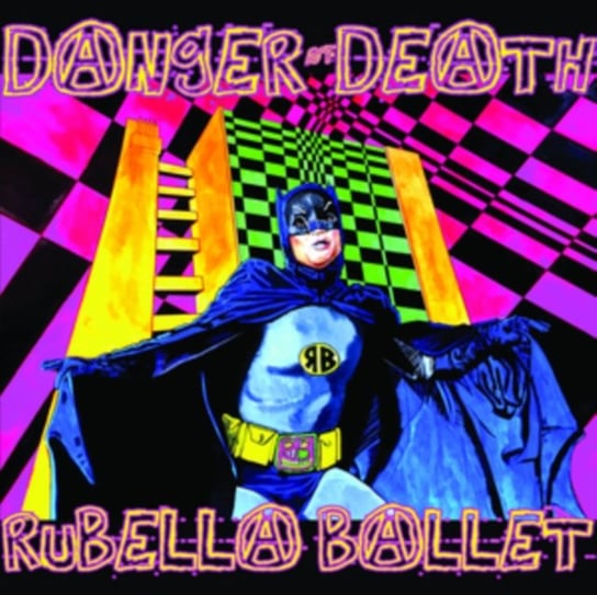 Виниловая пластинка Rubella Ballet - Danger of Death