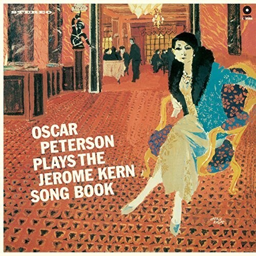 

Виниловая пластинка Peterson, Oscar: Plays The Jerome Kern Songbook
