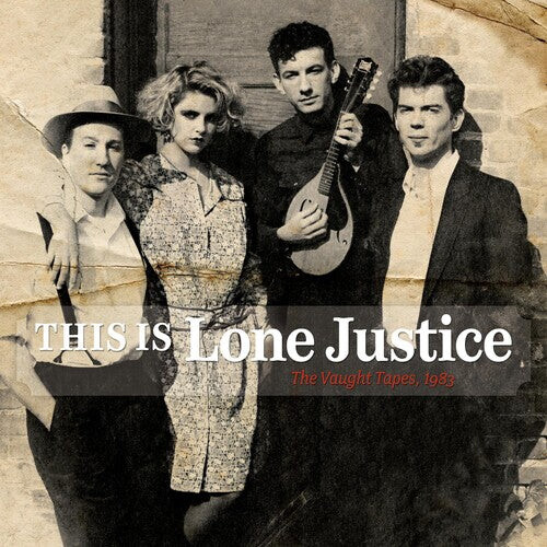 

CD диск Lone Justice: This Is Lone Justice: The Vaught Tapes 1983