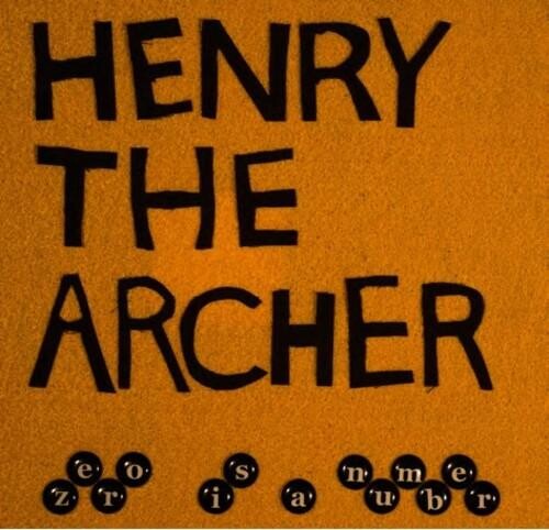 

Виниловая пластинка Henry The Archer - Zero Is A Number