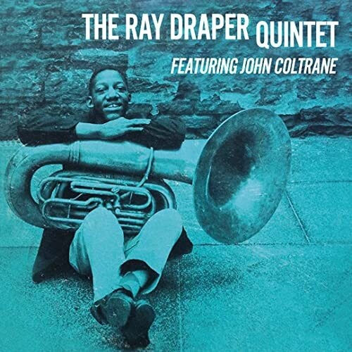 

Виниловая пластинка Various Artists - Ray Draper Quintet Featuring John Coltrane