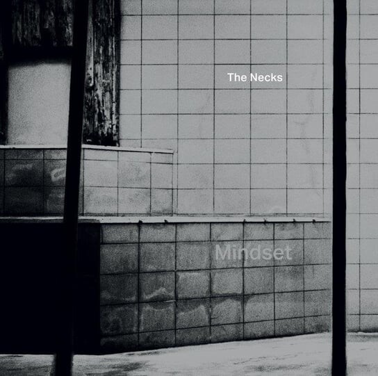 

Виниловая пластинка The Necks - Mindset
