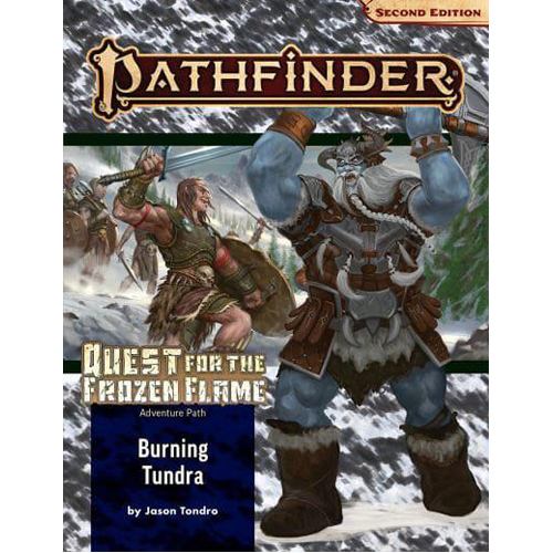 Книга Pathfinder Adventure Path: Burning Tundra (Quest For The Frozen Flame 3 Of 3) Paizo Publishing книга pathfinder rpg faiths of golarion campaign setting paizo publishing