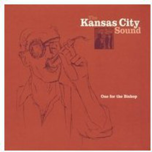 

CD диск Kansas City Sound: One for the Bishop