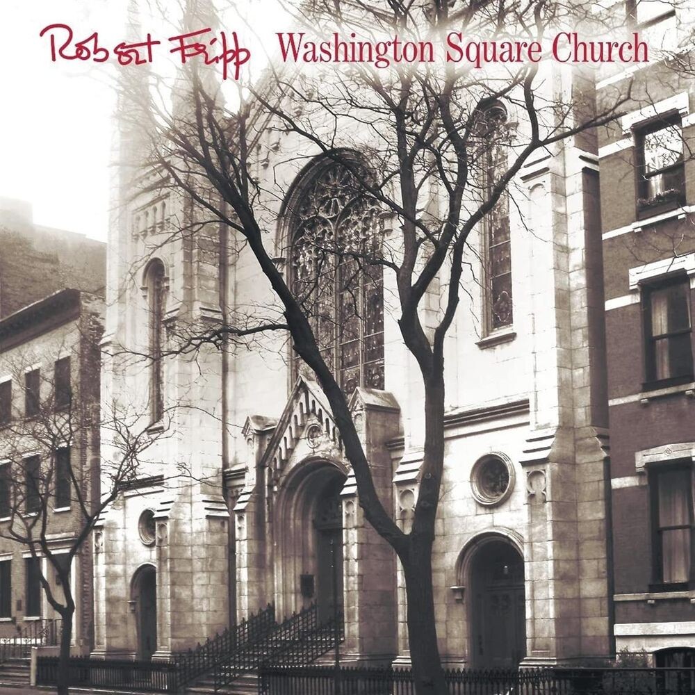 

Виниловая пластинка LP Washington Square Church [200 Gram Vinyl] - Robert Fripp