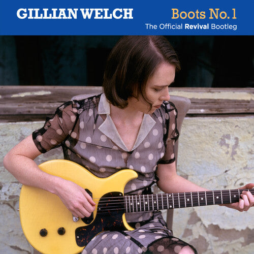 

CD диск Welch, Gillian: Boots No. 1: Official Revival Bootleg