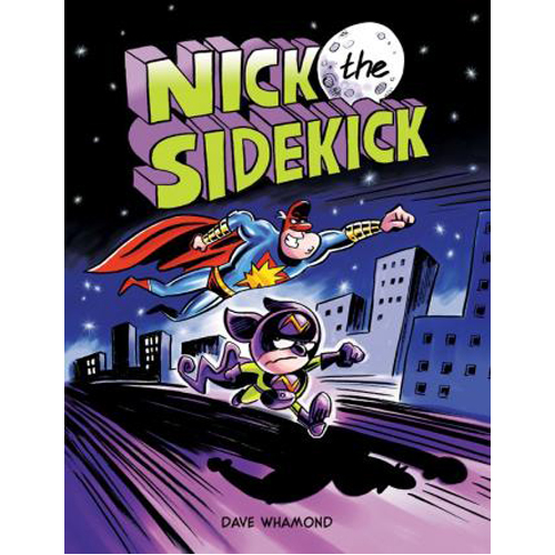 Книга Nick The Sidekick (Hardback)