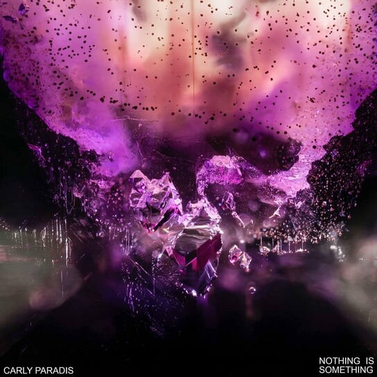 

Виниловая пластинка Paradis Carly - Nothing Is Something