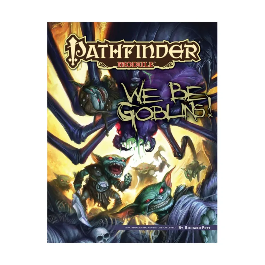 

Модуль We Be Goblins #1 - We Be Goblins! (Free RPG Day 2011), Pathfinder Roleplaying Game (1st Edition) - Modules - We Be Goblins