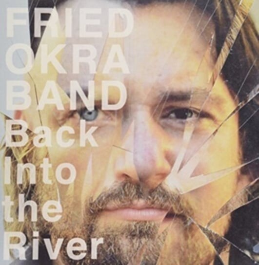 

Виниловая пластинка Fried Okra Band - Back Into the River