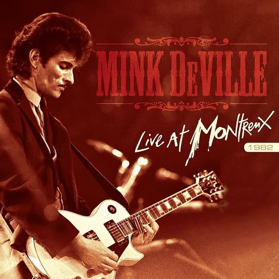 Виниловая пластинка Mink Deville - Live At Montreux 1982 (Limited Edition)