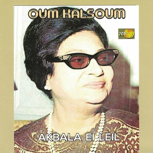 

CD диск Kalsoum, Oum: Akba El Leil