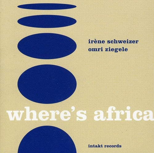 

CD диск Schweizer, Irene: Where's Africa