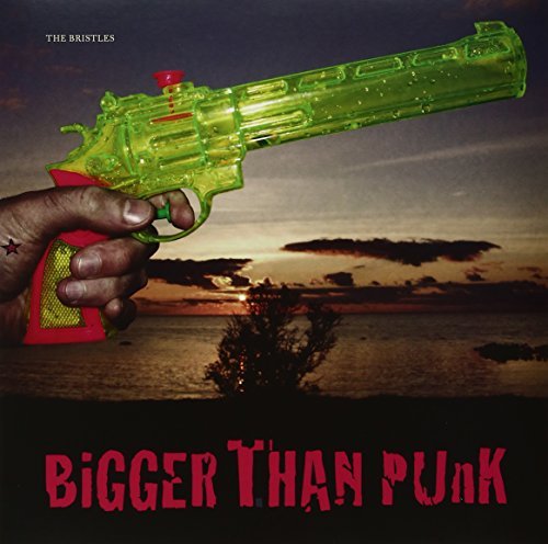 

Виниловая пластинка The Bristles - Bigger Than Punk