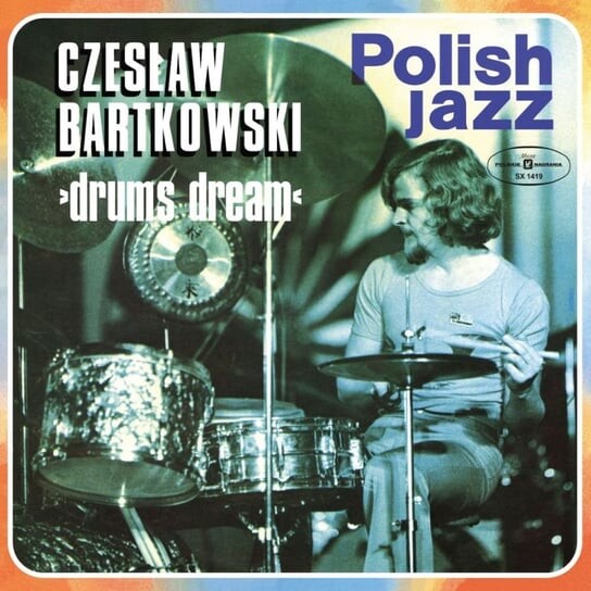 

Виниловая пластинка Bartkowski Czesław - Polish Jazz: Drums Dream. Volume 50