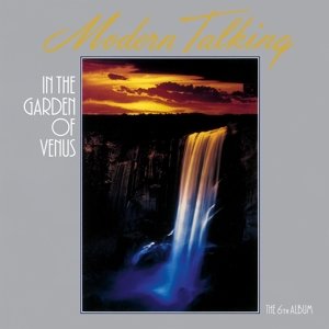 Виниловая пластинка Modern Talking - In the Garden of Venus