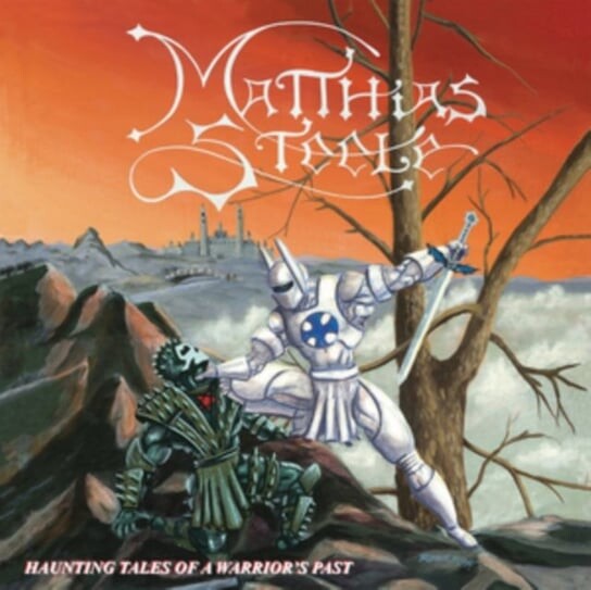 

Виниловая пластинка Steele Matthias - Haunting Tales of a Warrior's Past