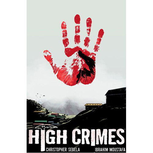

Книга High Crimes (Hardback) Dark Horse Comics