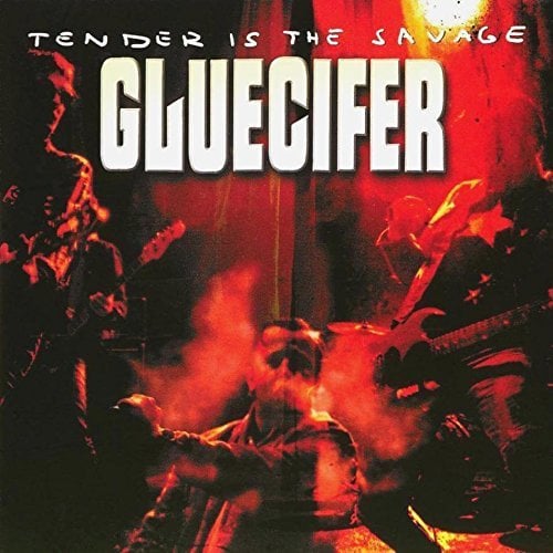 

Виниловая пластинка Gluecifer - Tender is the Savage