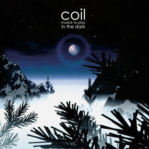 

Виниловая пластинка Coil: Musick To Play In The Dark - Horizon