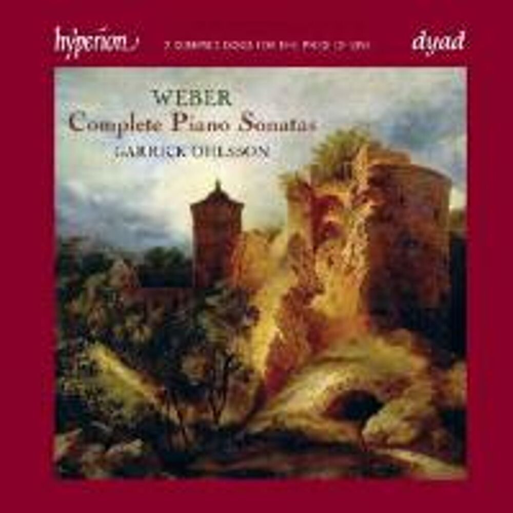 

Диск CD Weber: Complete Piano Sonatas - Carl Maria von Weber, Garrick Ohlsson