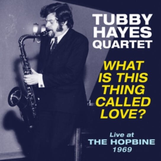 

Виниловая пластинка The Tubby Hayes Quartet - What Is This Thing Called Love