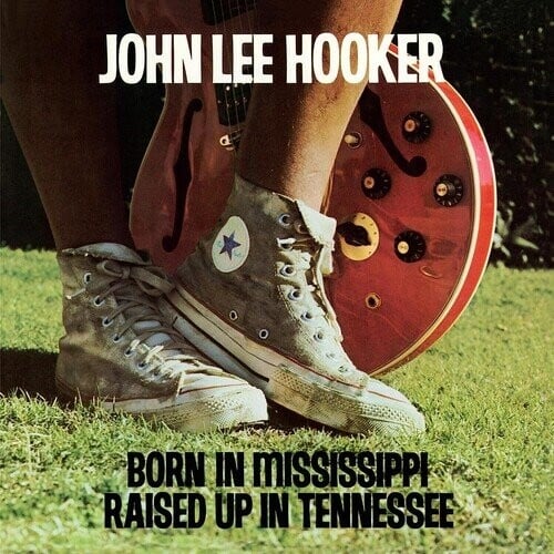 

Виниловая пластинка Hooker John Lee - Born In Mississippi, Raised Up In Tennessee