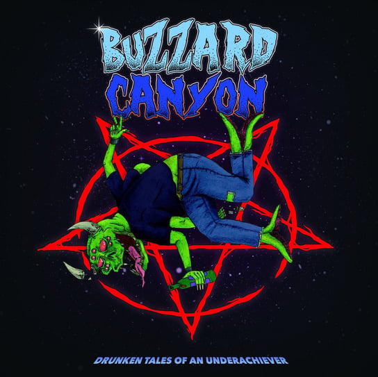 Виниловая пластинка Buzzard Canyon - Drunken Tales Of An Underachiever