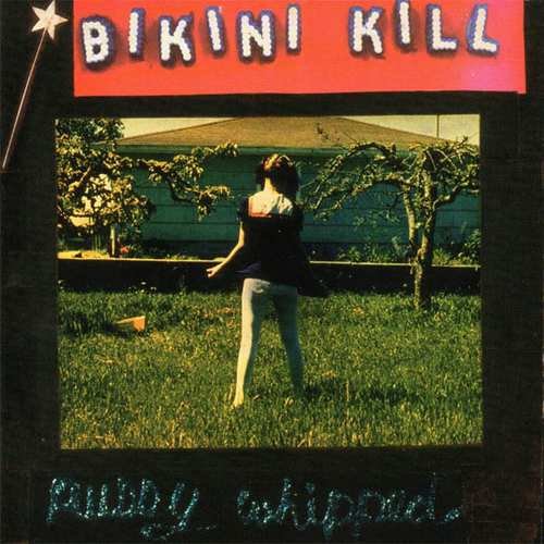 Виниловая пластинка Bikini Kill - Pussy Whipped