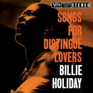 Виниловая пластинка Holiday Billie - Songs For Distingue Lovers billie holiday billie holiday songs for distingue lovers