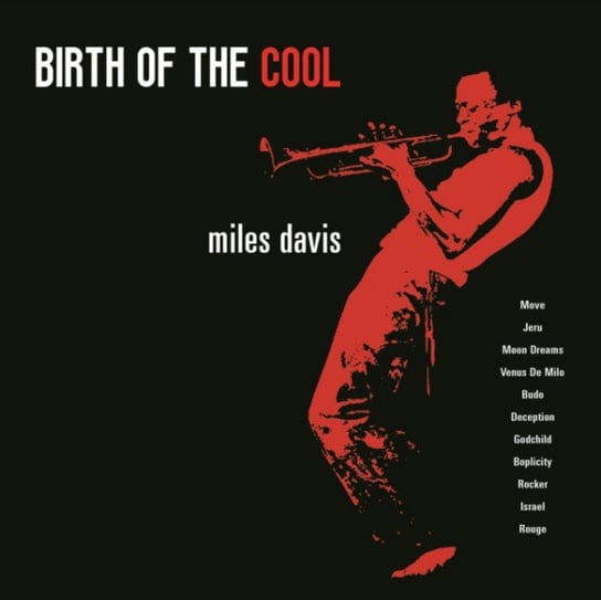 Виниловая пластинка Davis Miles - Birth Of The Cool miles davis miles davis birth of the cool