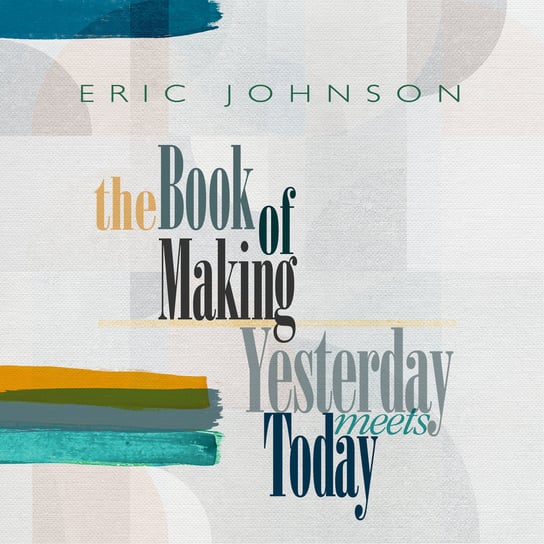 Виниловая пластинка Johnson Eric - Yesterday Meets Today
