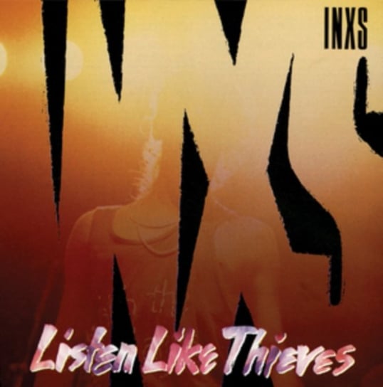 Виниловая пластинка INXS - Listen Like Thieves