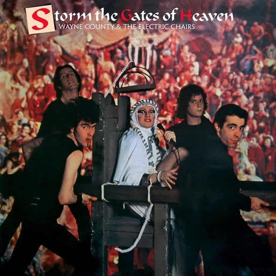 Виниловая пластинка County Wayne and The Electric Chairs - Storm The Gates Of Heaven
