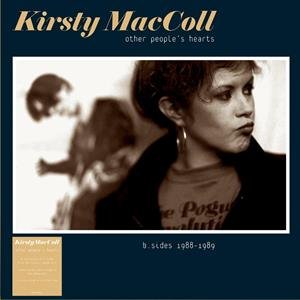 Виниловая пластинка Kirsty Maccoll - Other People's Hearts - B-sides 1988-1989